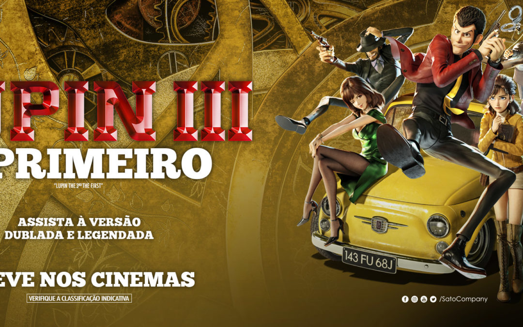 Sato Company lança o primeiro trailer dublado de Lupin III